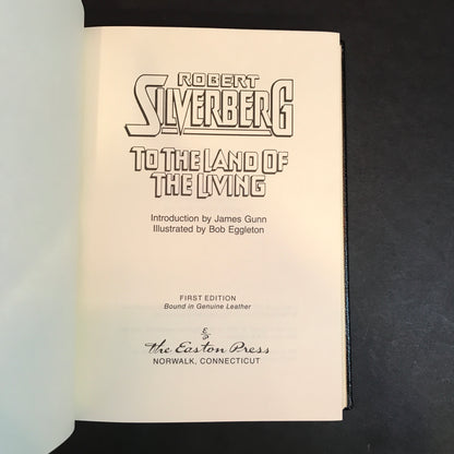 To the Land of the Living - Robert Silverberg - Signed - 1st Edition - Easton Press - 1990