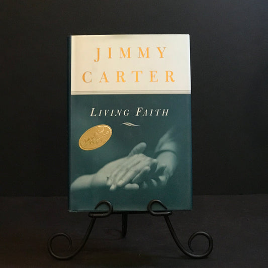 Living Faith - Jimmy Carter - First Edition - Signed - 1996