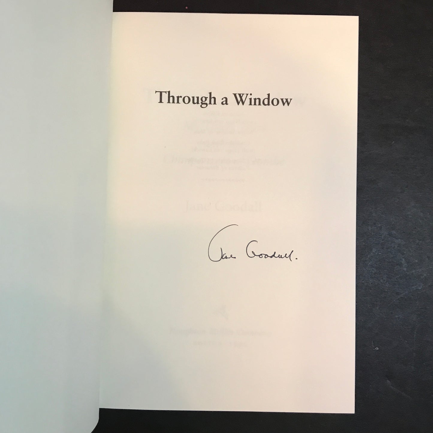 Through A Window - Jane Goodall - First Edition - Signed - 1990