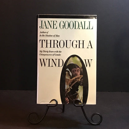 Through A Window - Jane Goodall - First Edition - Signed - 1990