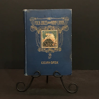 Folk Tales from Many Lands - Lilian Gask - circa 1910