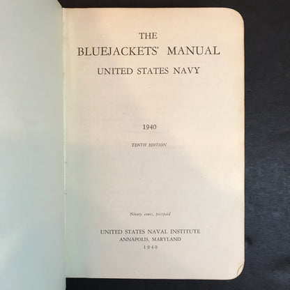 The Bluejackets' Manual - United States Naval Institute - 10th Edition - 1940