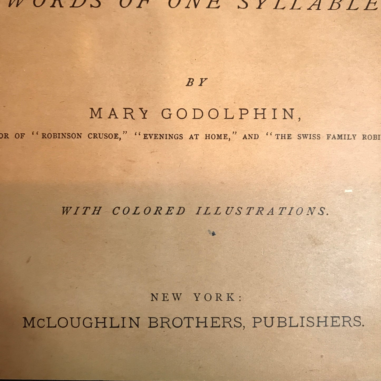 The Pilgrims Progress in Words of One Syllable - Mary Godolphin - Color Illustrations - Circa 1890s