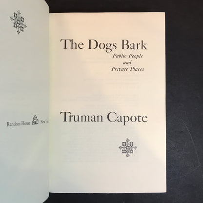 The Dogs Bark - Truman Capote - 1st Edition - 1973