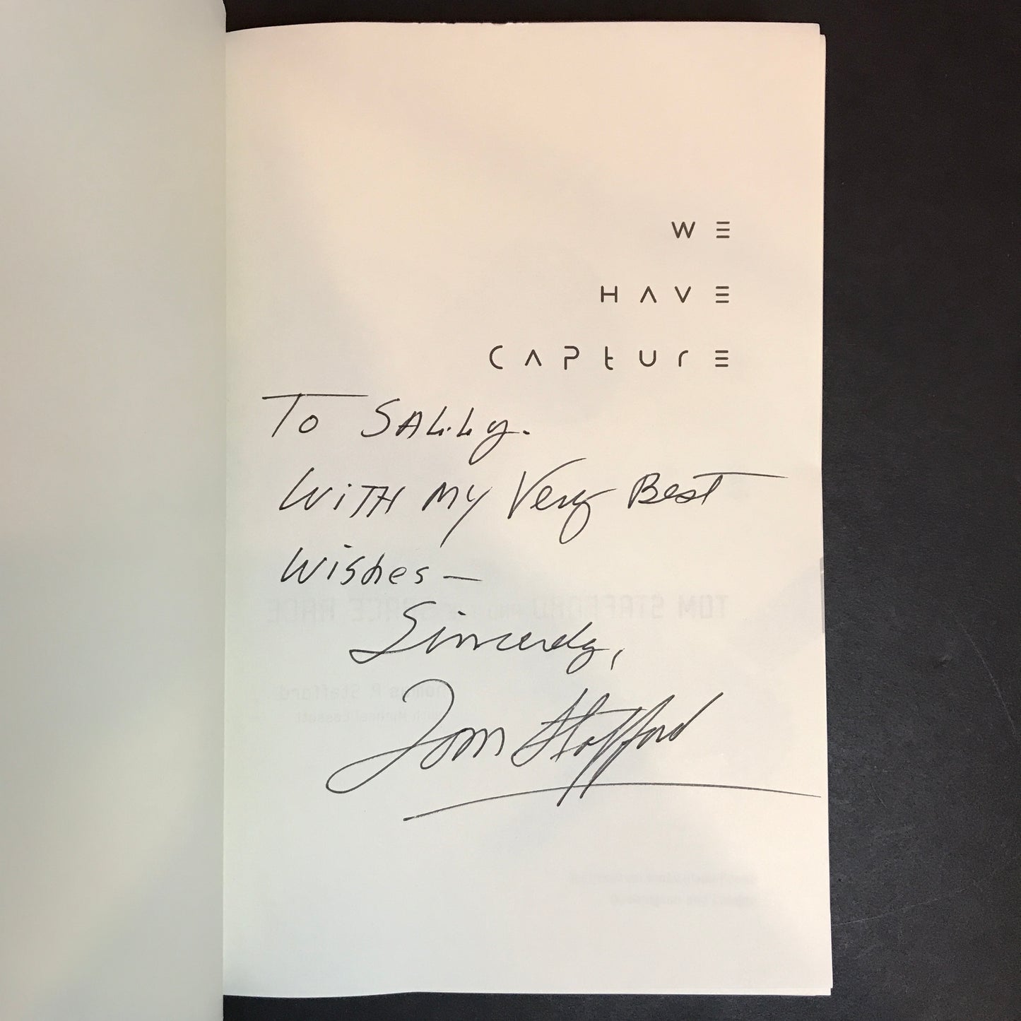 We Have Capture - Tom Stafford - Signed - 1st Edition - 2002