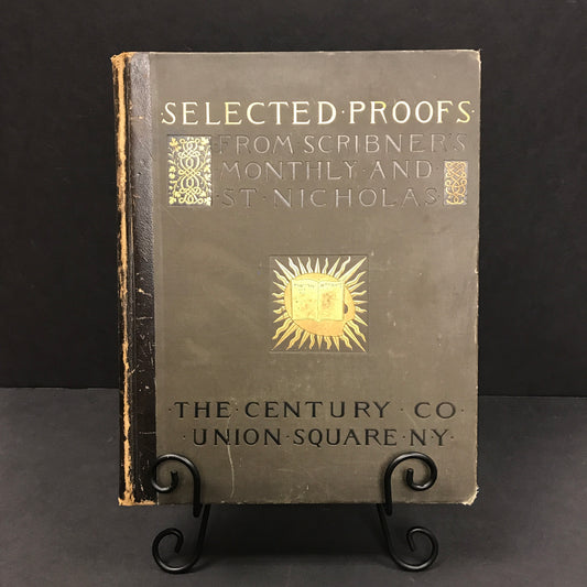 Selected Proofs from Scribner's Monthly and St. Nicholas - The Century Co. - 1881