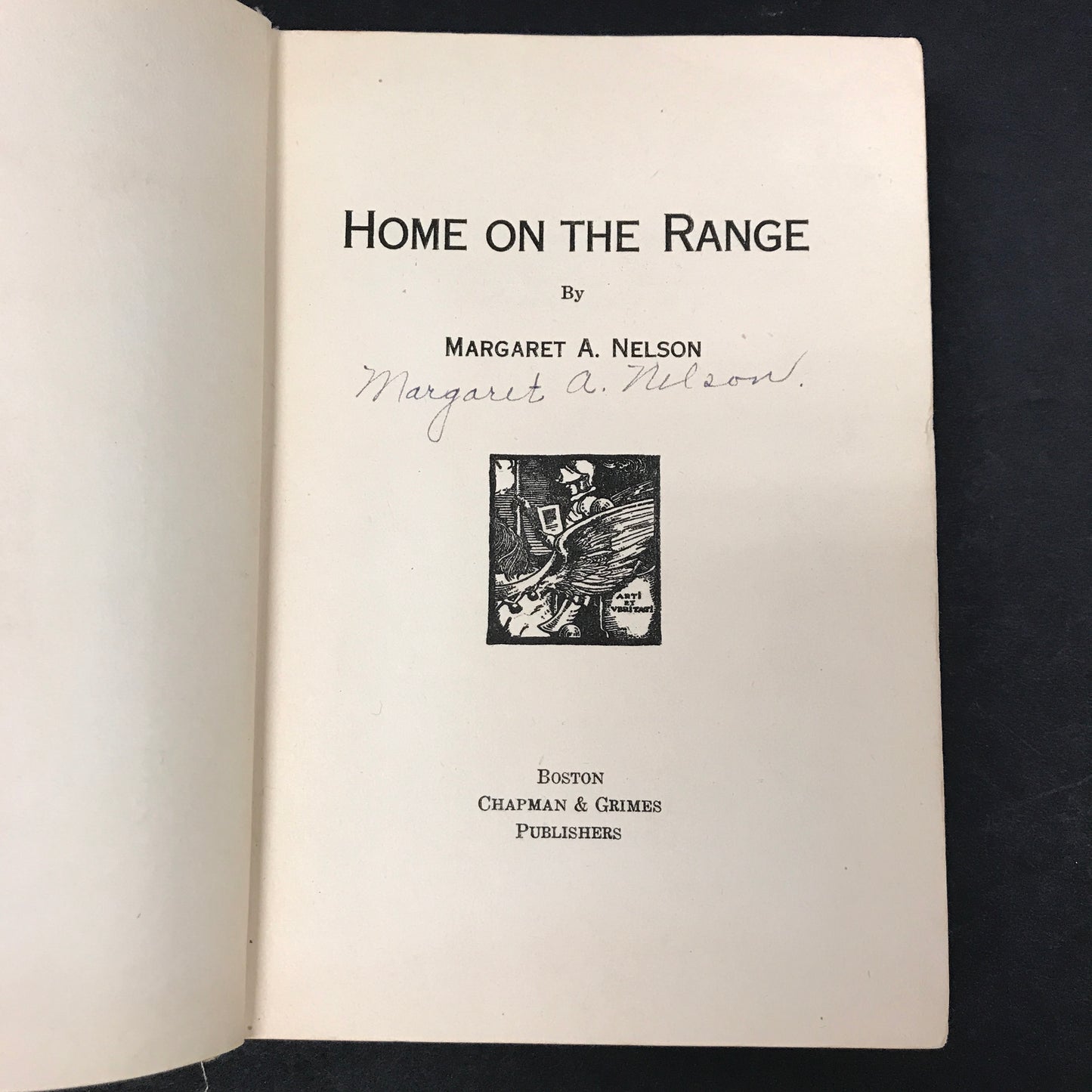 Home on the Range - Margaret A. Nelson - Signed - 1st American Edition - 1947