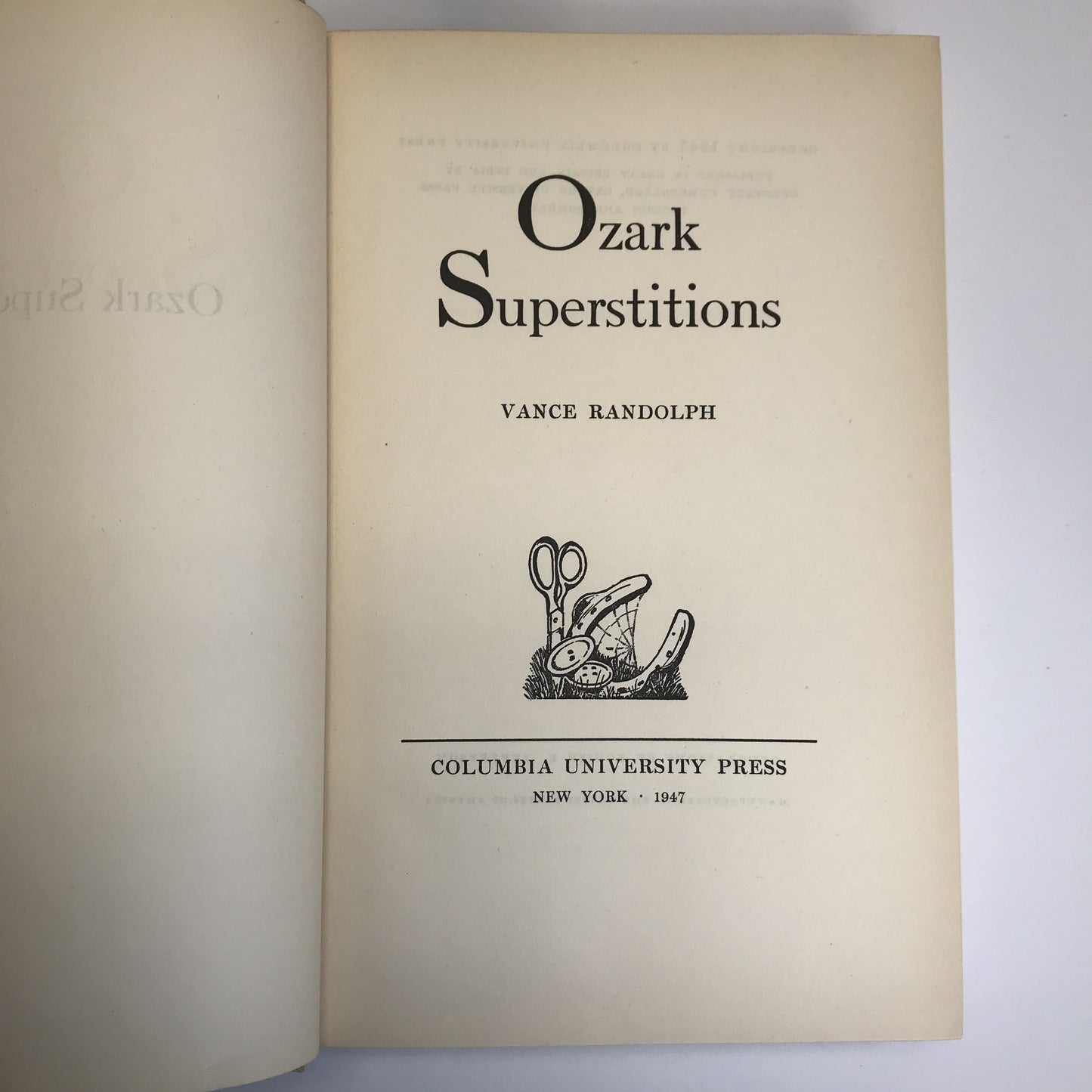 Ozark Superstitions - Vance Randolph - First Edition