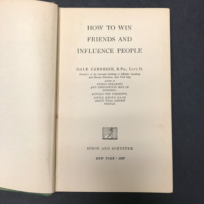 How to Win Friends and Influence People - Dale Carnegie - 7th Printing - 1937