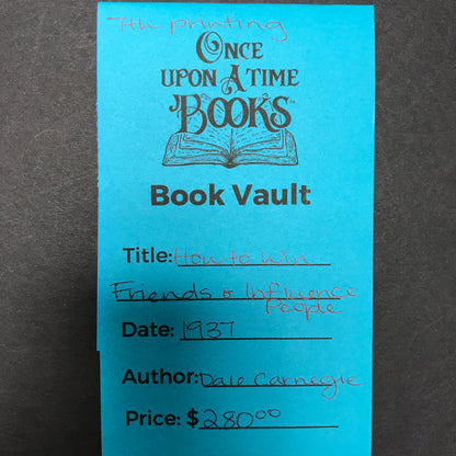 How to Win Friends and Influence People - Dale Carnegie - 7th Printing - 1937