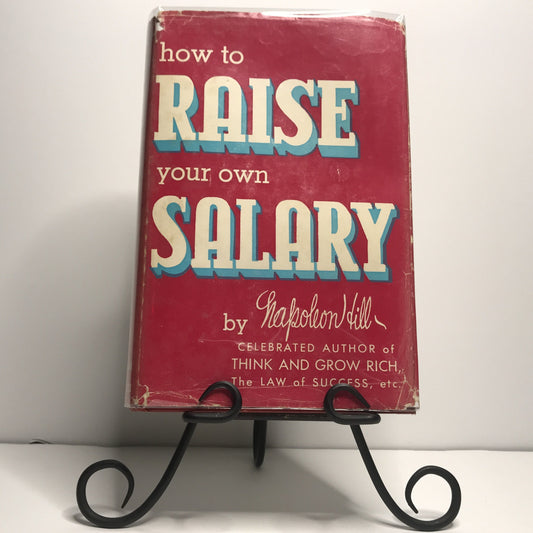 How to Raise Your Own Salary - Napoleon Hill - Signed - 3rd Printing