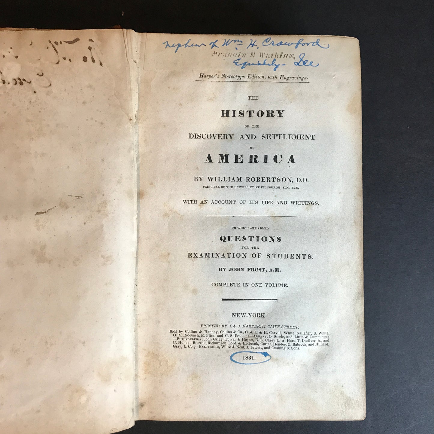 The History of The Discovery and Settlement of America - William Robertson - 1831