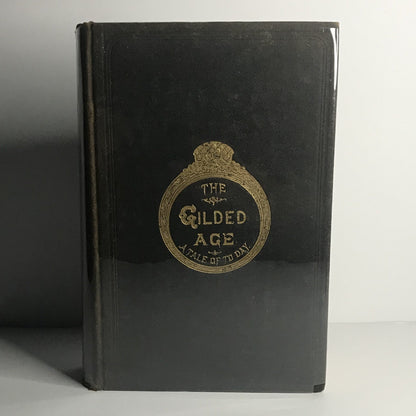 The Gilded Age: A Tale of Today - Mark Twain - 1901