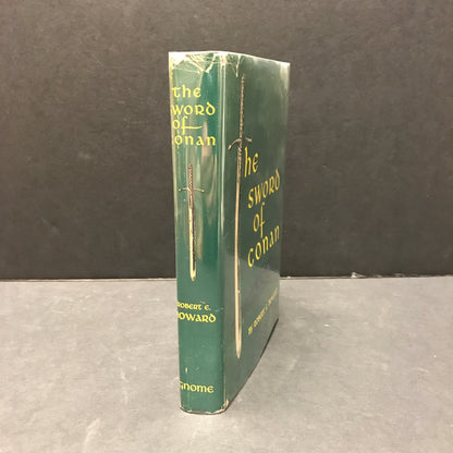 The Sword of Conan - Robert E. Howard - First Edition - 1952