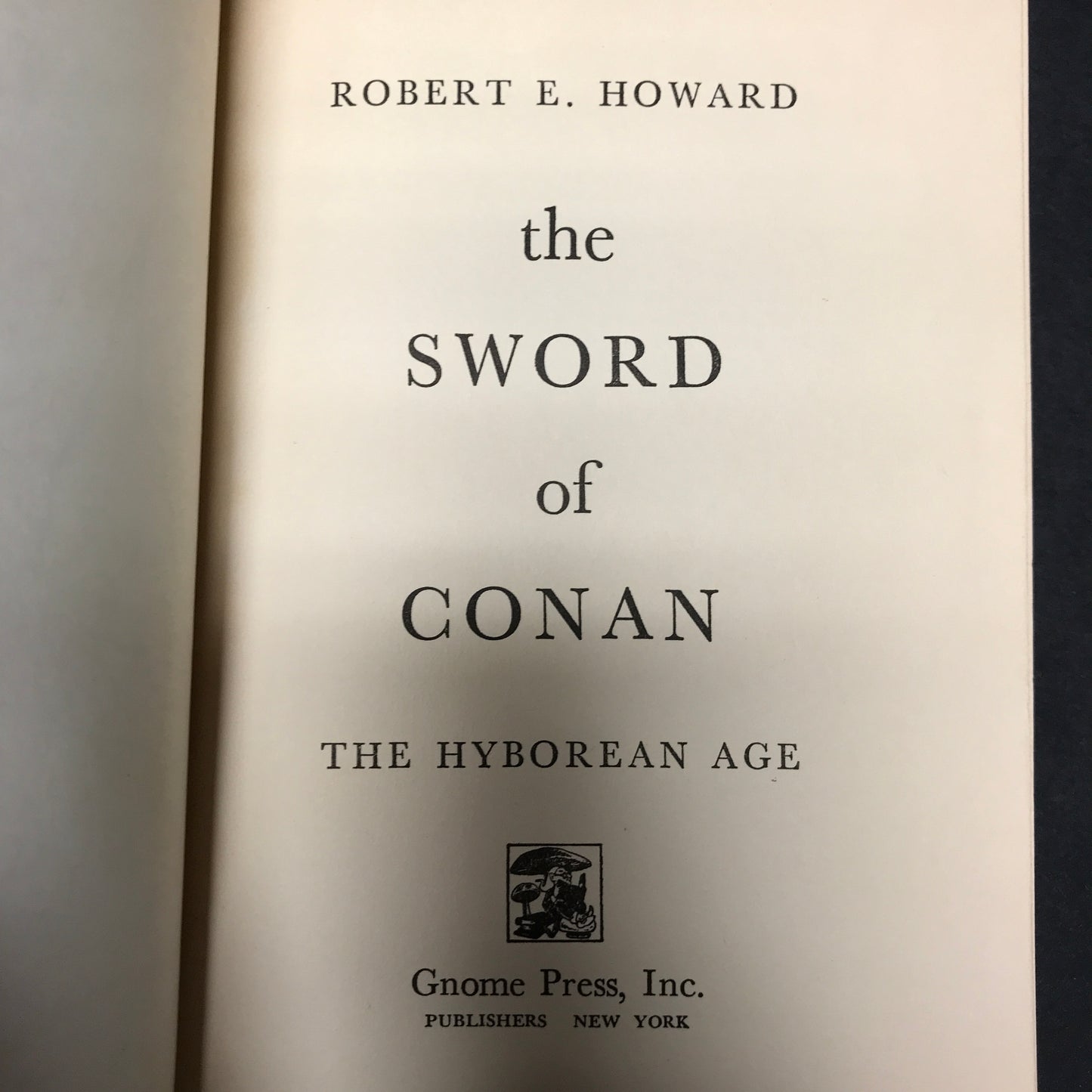 The Sword of Conan - Robert E. Howard - First Edition - 1952