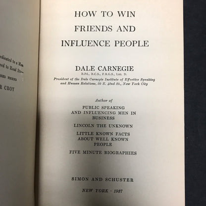 How to Win Friends and Influence People - Dale Carnegie - 17th Printing - 1937