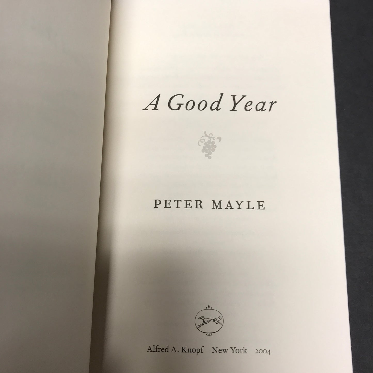 A Good Year - Peter Mayle - First Edition - 2004