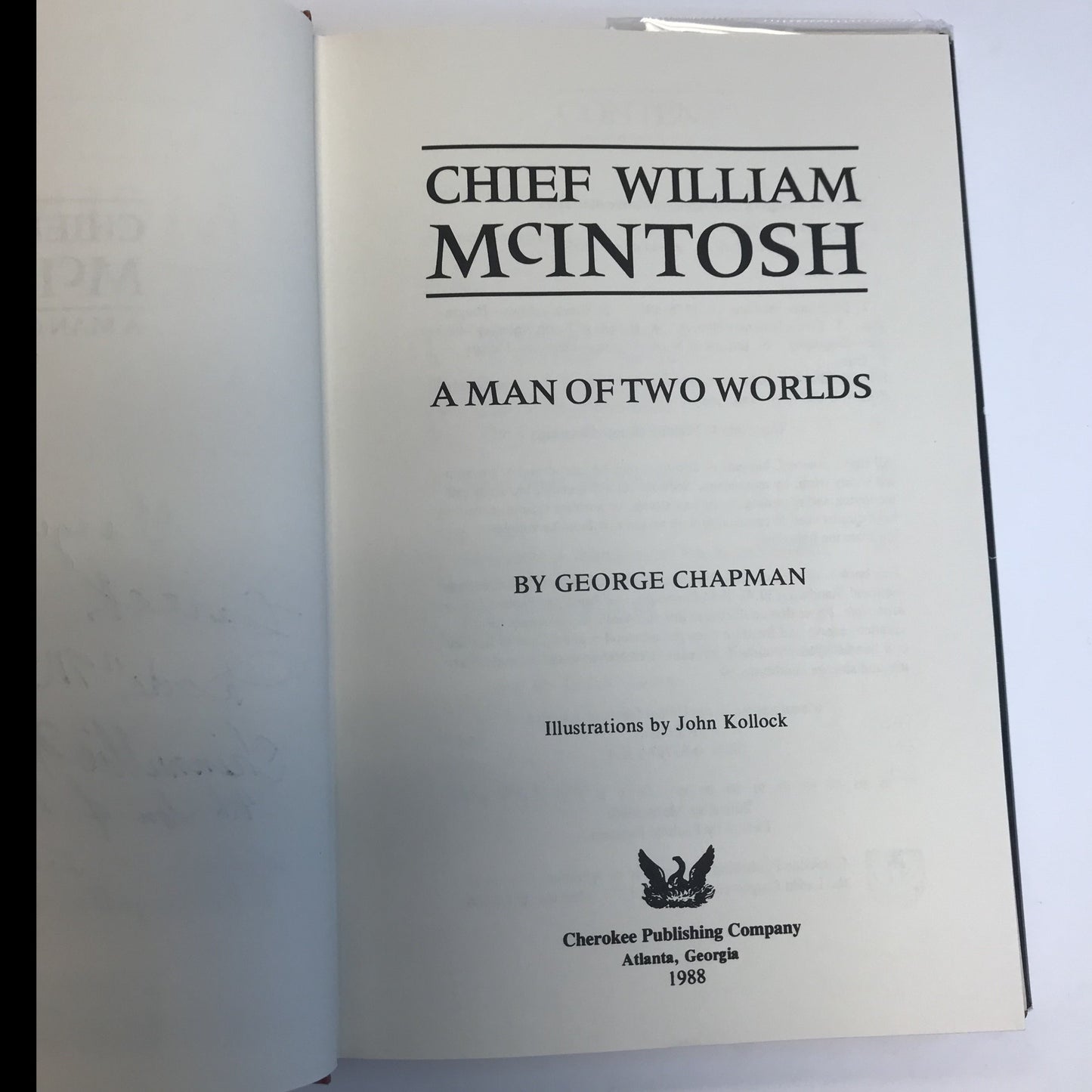 Chief William McIntosh: A Man of the Two Worlds - George Chapman - Signed- 1988