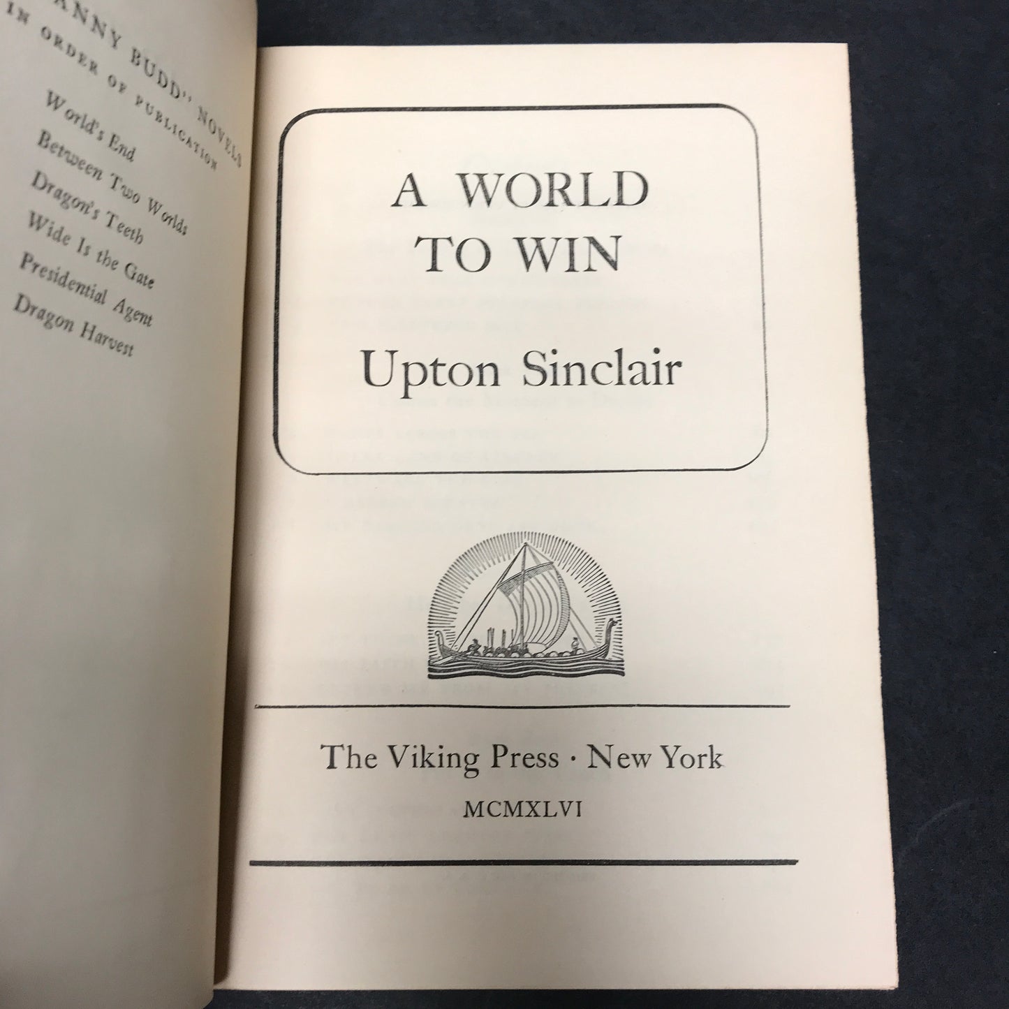 A World To Win - Upton Sinclair - Book Club Edition - 1946