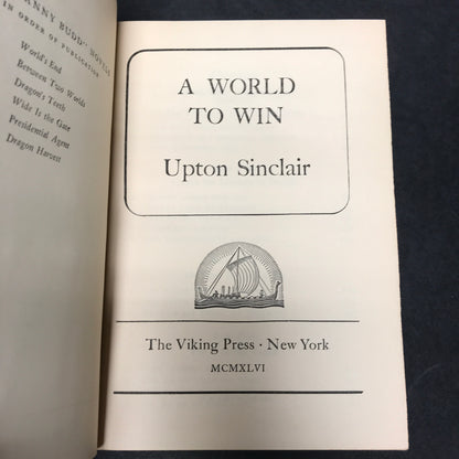 A World To Win - Upton Sinclair - Book Club Edition - 1946