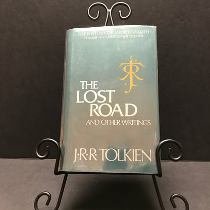 The Lost Road and Other Writings - J. R. R. Tolkien - 1st Edition - 1987