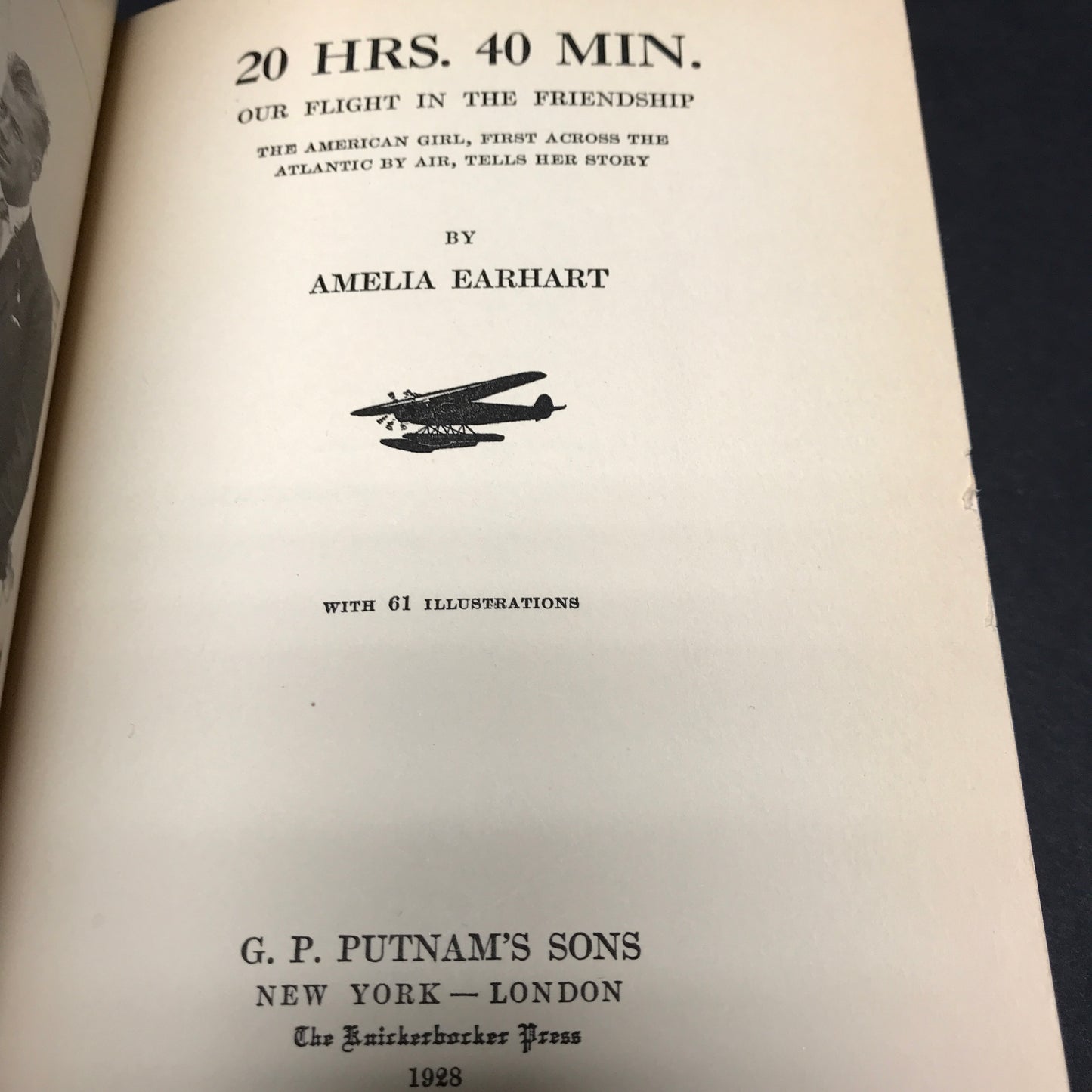 20 Hrs. 40 Min. Our Flight in the Friendship - Amelia Earhart - Early Reprint - 1928