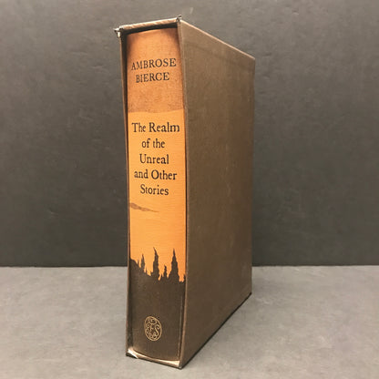 The Realm of the Unreal and Other Stories - Ambrose Bierce - 1st Thus - Folio Society - 2009