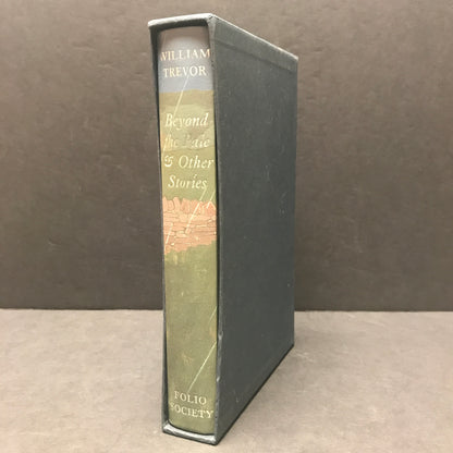 Beyond the Pale and Other Stories - William Trevor - 1st Thus - Folio Society - 2010