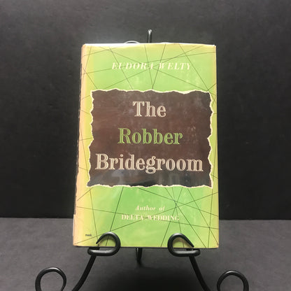 The Robber Bridegroom - Eudora Welty - First Thus - Signed - 1942