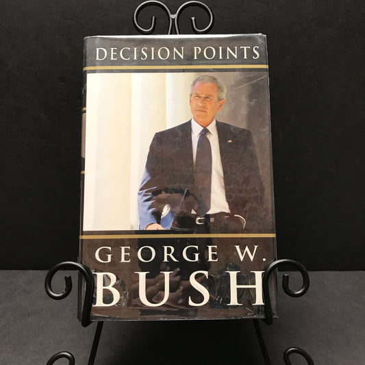 Decision Points - George W. Bush - 5th Printing - Signed - 2010