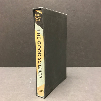 The Good Soldier - Ford Madox Ford - 1st Thus - Folio Society - 2008