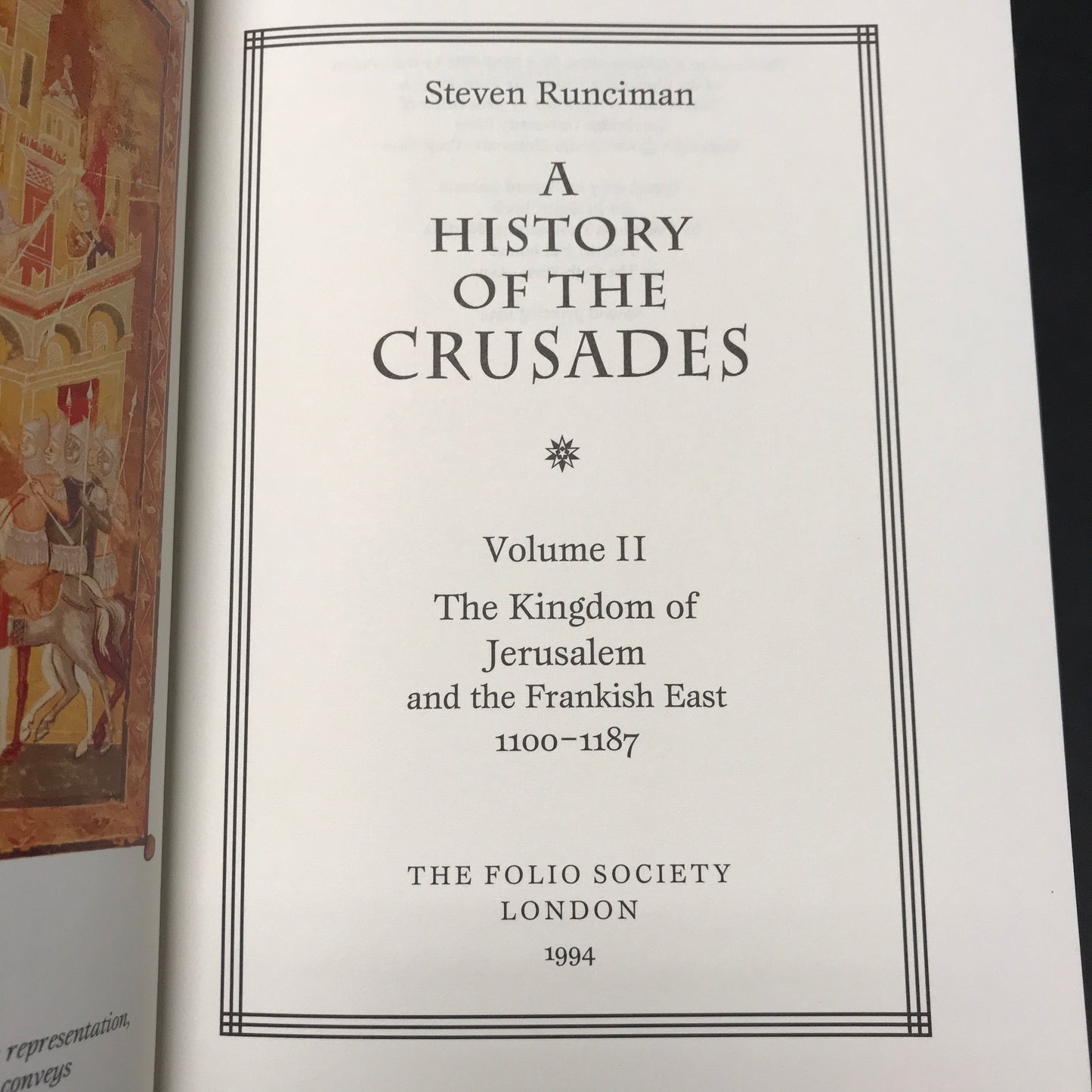 A History of the Crusades - Steven Renciman - 3 Volumes - 2nd Printing - Folio Society - 1994