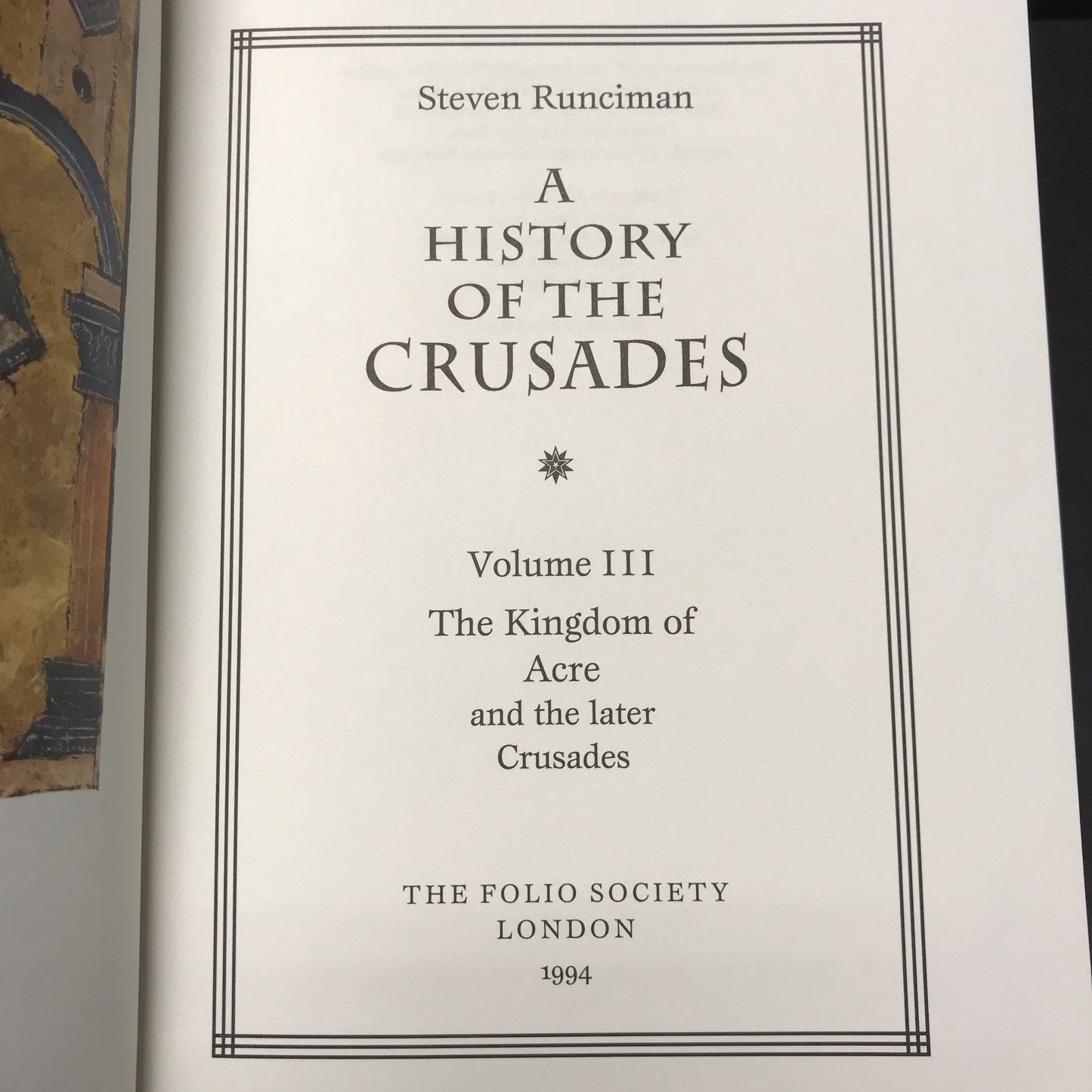 A History of the Crusades - Steven Renciman - 3 Volumes - 2nd Printing - Folio Society - 1994