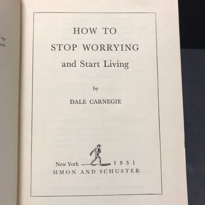 How to Stop Worrying and Start Living - Dale Carnegie - Signed - 21st Printing - 1951