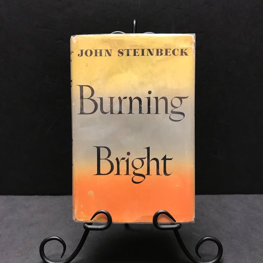 Burning Bright - John Steinbeck - 1st Edition - 1950