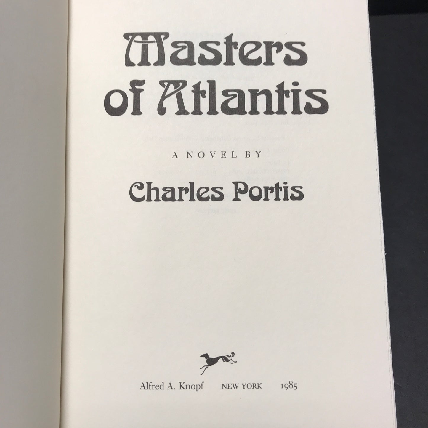 Masters of Atlantis - Charles Portis - 1st Edition - 1985