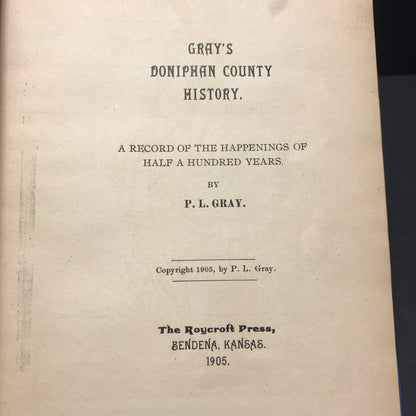 Gray's Doniphan County History - P. L. Gray - 1905