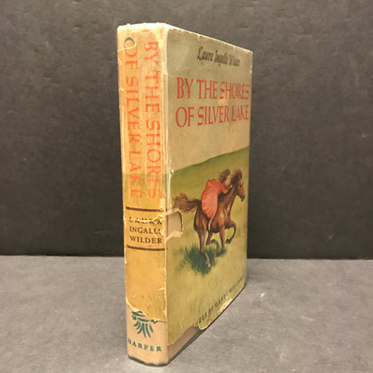 By the Shores of Silver Lake - Laura Ingalls Wilder - 1953