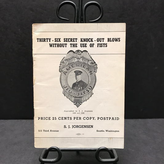 Thirty-Six Secret Knock-Out Blows Without the Use of Fists - S. J. Jorgensen - 1938