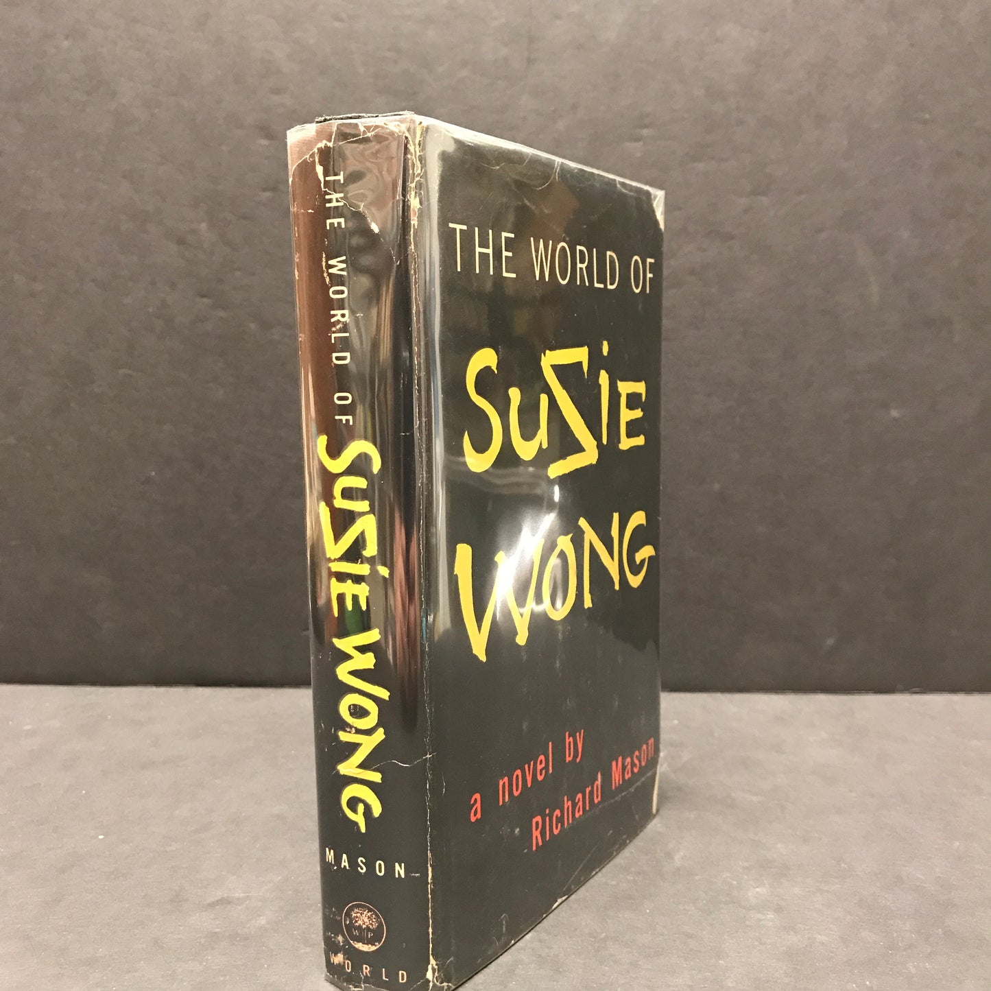 The World of Suzie Wong - Richard Mason - 1st Edition - 1957