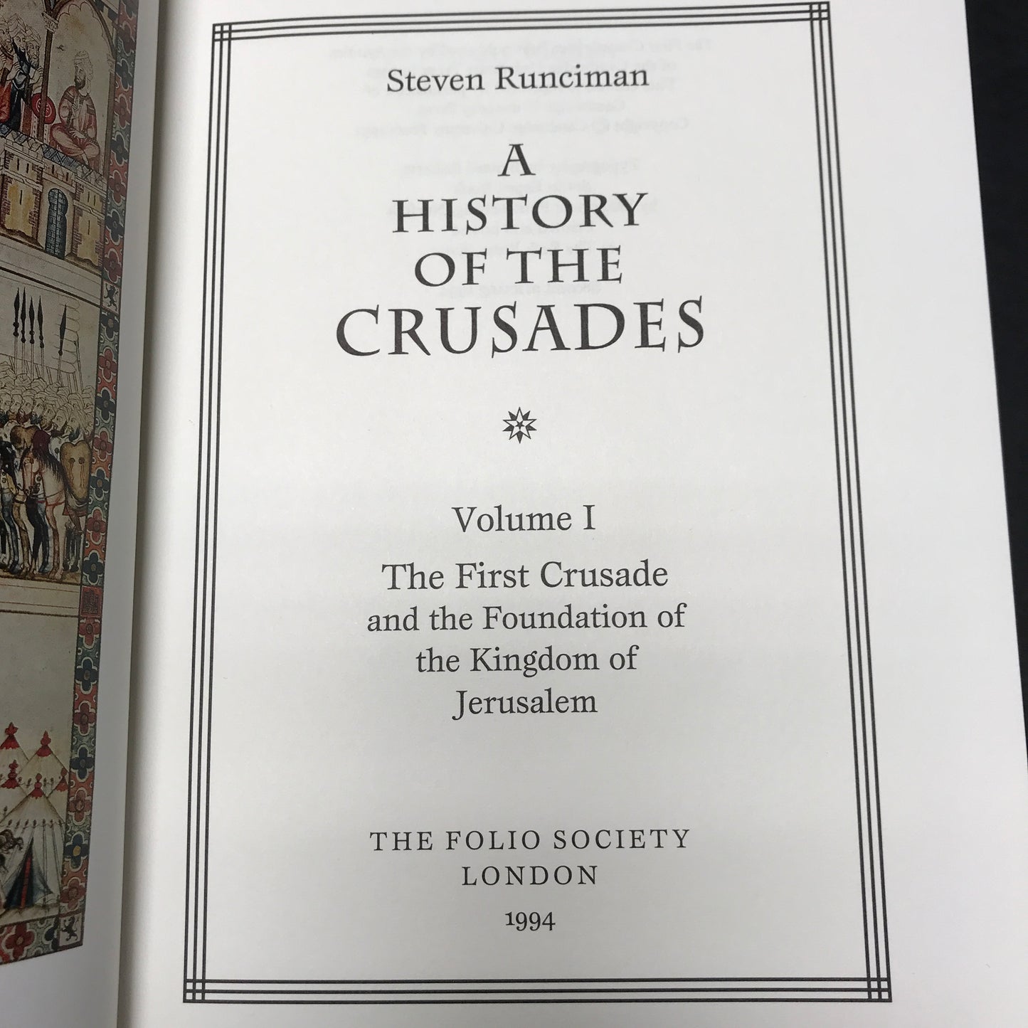 A History of the Crusades - Steven Renciman - 3 Volumes - 2nd Printing - Folio Society - 1994