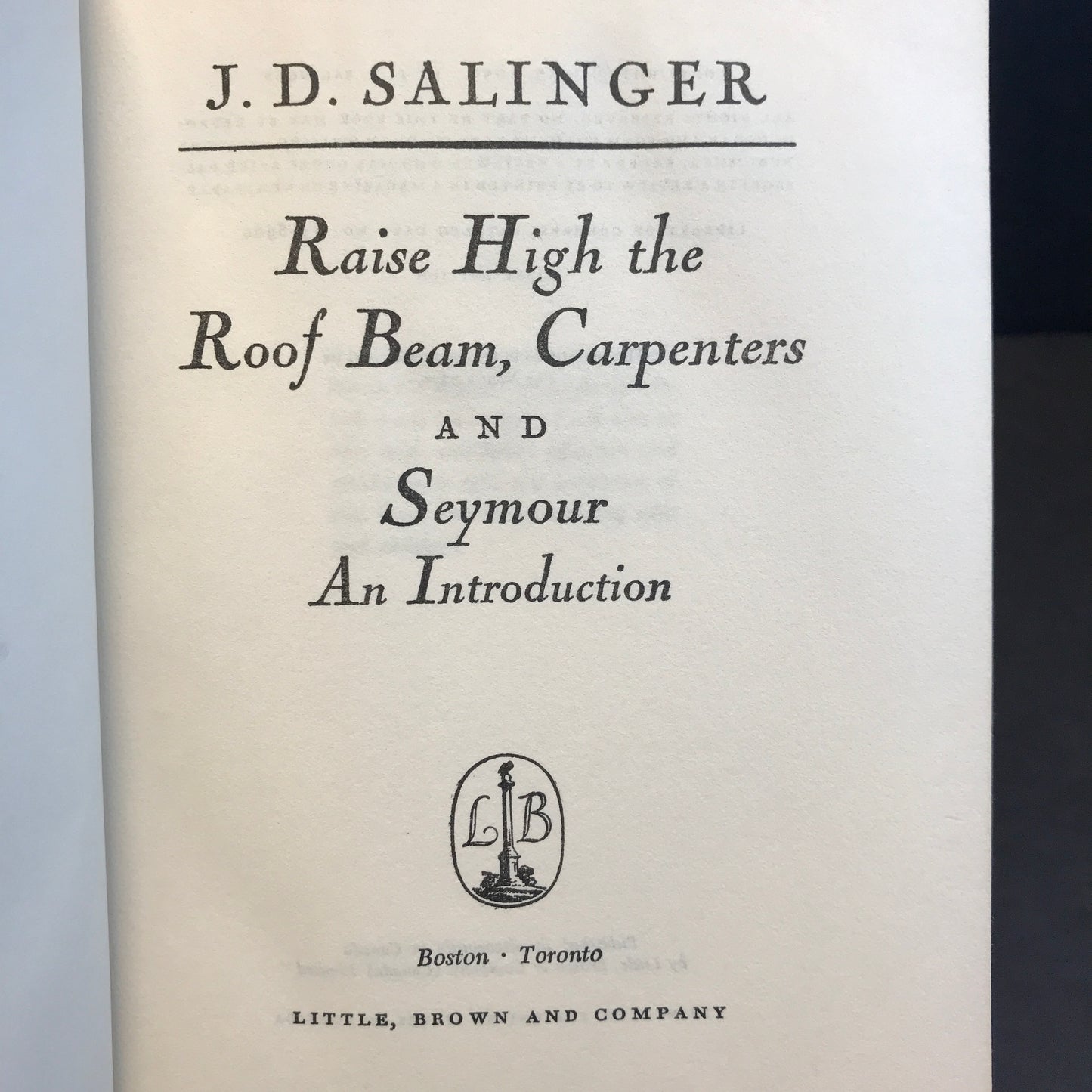 Raise High the Roof Beam, Carpenters and Seymour an Introduction - J. D. Salinger - 1st Edition - 3rd State - 1939