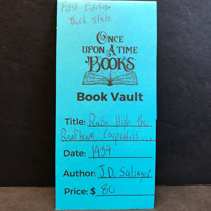 Raise High the Roof Beam, Carpenters and Seymour an Introduction - J. D. Salinger - 1st Edition - 3rd State - 1939