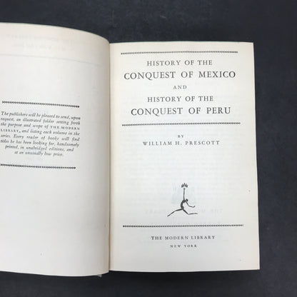 The Conquest of Mexico and The Conquest of Peru - William Prescott - Modern Library - 1950