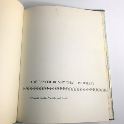 The Easter Bunny That Overslept - Priscilla and Otto Friedrich - 2nd Printing - 1957