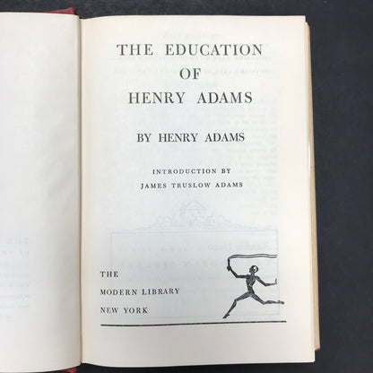 The Education of Henry Adams - Henry Adams - Modern Library - 1946