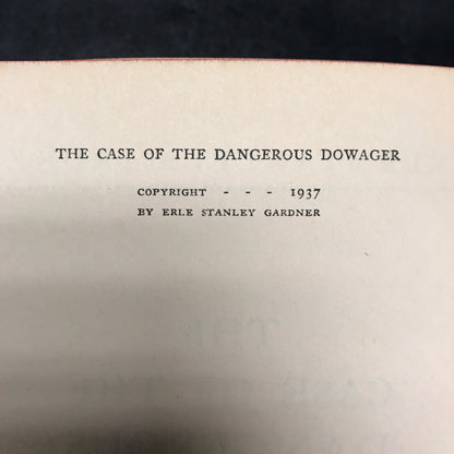 The Case of the Dangerous Dowager - Erle Stanley Gardner - 1st Edition - 1937