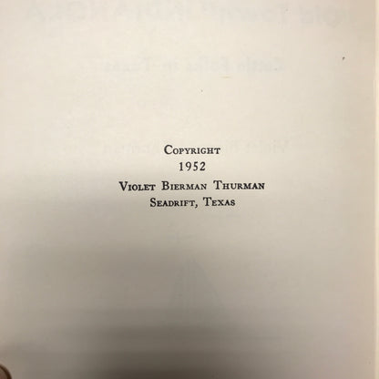 "Old Town" Indianola: Cattle Folks in Texas - Violet Bierman Thurman - 1st Edition - Signed - 1952