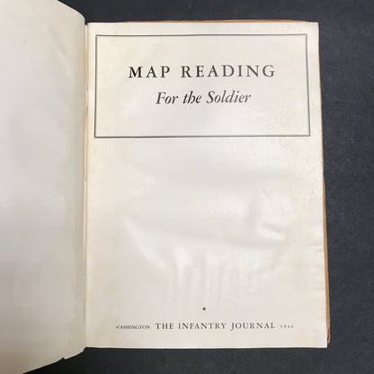 Map Reading for The Soldier - The Infantry Journal - 1944