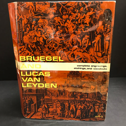 Bruegel and Lucas van Leyden: Complete Engravings, Etchings, and Woodcuts - Peter Bruegel and Lucas van Leyden - 1967